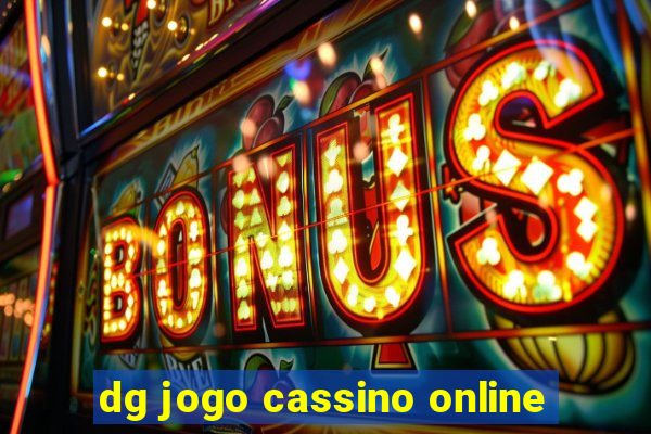 dg jogo cassino online